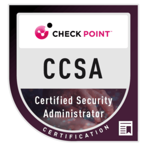 Check Point Certified Security Administration (CCSA))