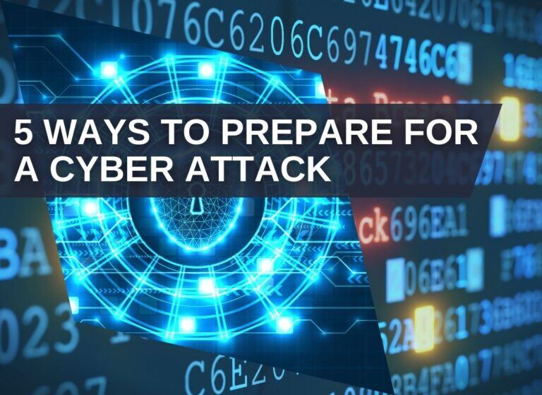 5 Ways to Prepare for a Cyber Attack