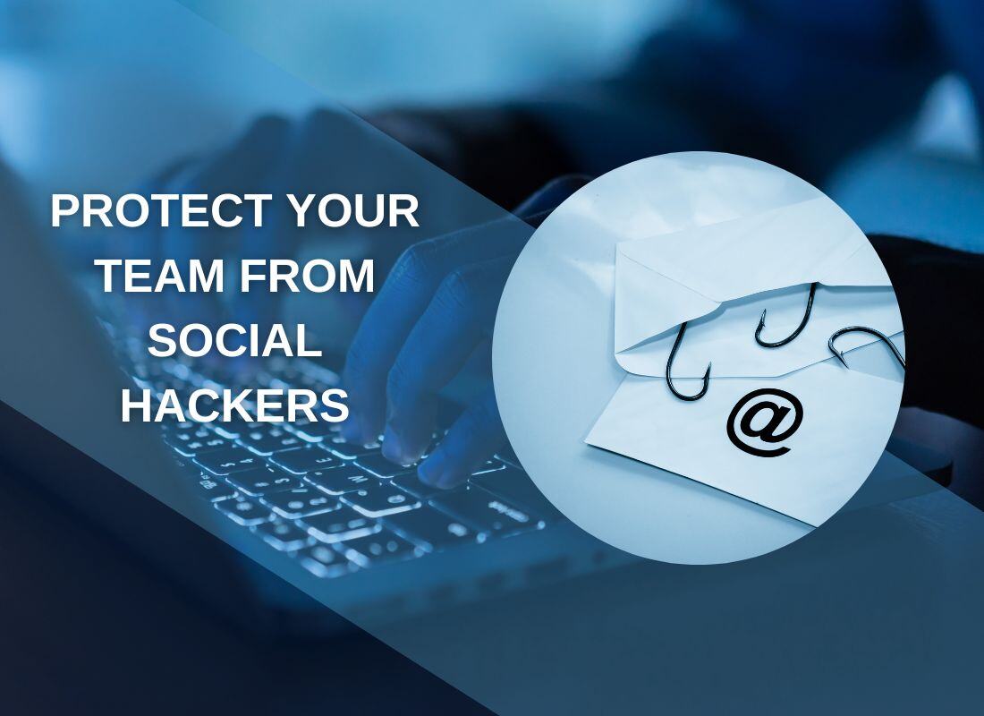 How to Protect Your Team From Social Engineering