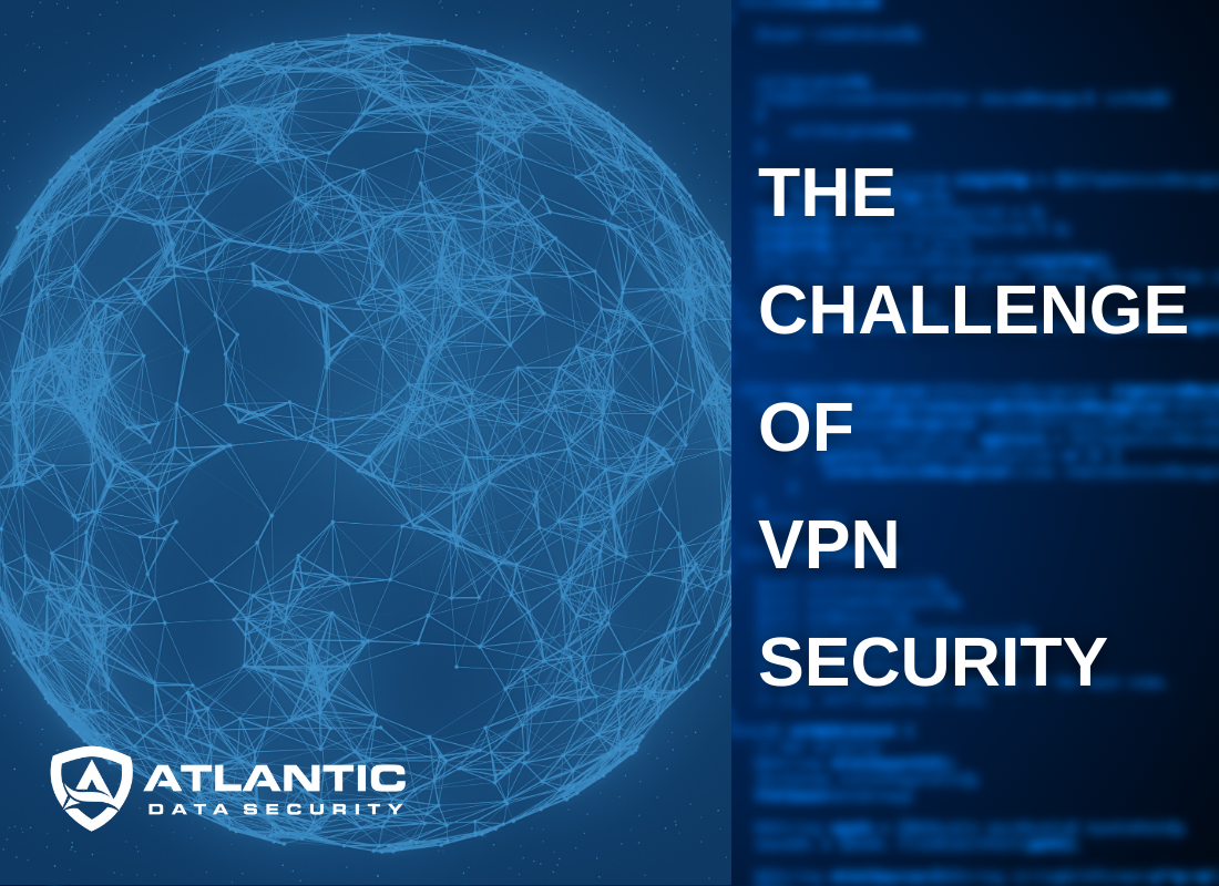 The Security Challenges of VPNs