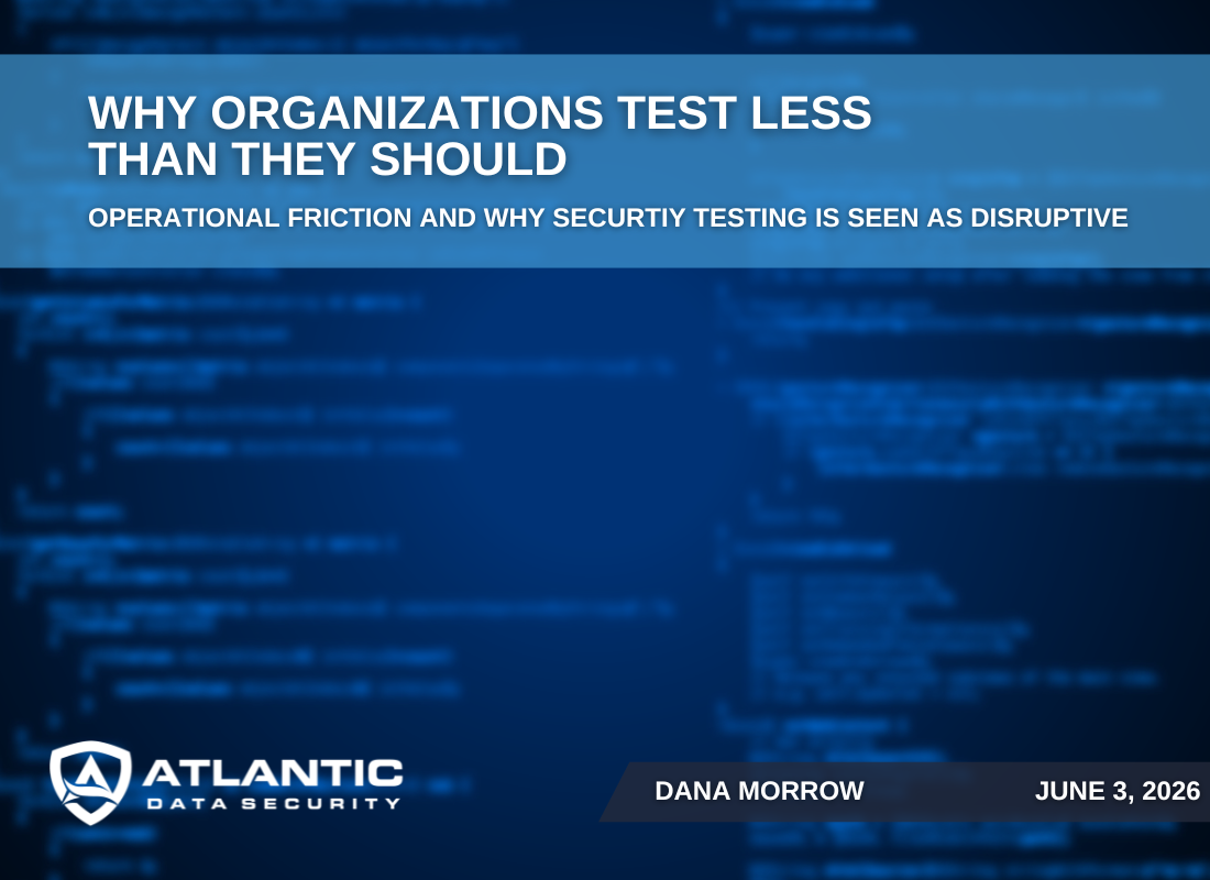 Why Organizations Test Less than They Should: Operational Friction and Why Security Testing Is Still Seen as Disruptive