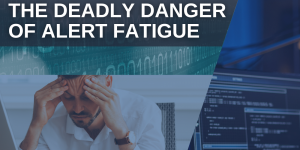 Alert Fatigue